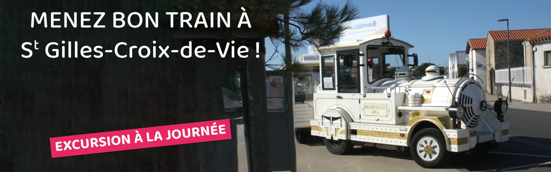 Menez bon train à St Gilles - Croix-de-Vie